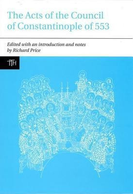 The Acts of the Council of Constantinople of 553(English, Hardcover, unknown)
