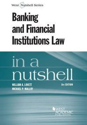 Banking and Financial Institutions Law in a Nutshell(English, Paperback, Lovett William)