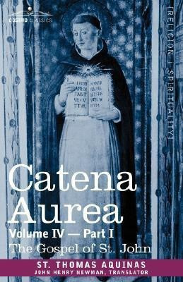 Catena Aurea(English, Paperback, St Thomas Aquinas)