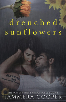 Drenched Sunflowers(English, Paperback, Cooper Tammera L)