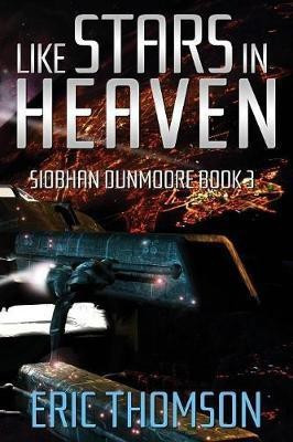 Like Stars in Heaven(English, Paperback, Thomson Eric)