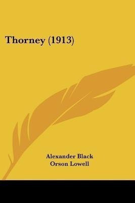 Thorney (1913)(English, Paperback, Black Alexander)