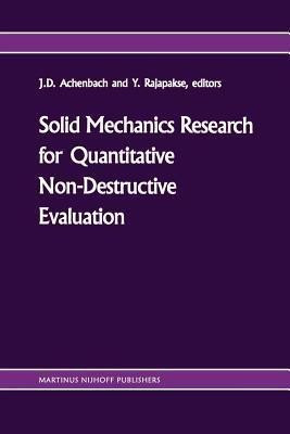 Solid mechanics research for quantitative non-destructive evaluation(English, Paperback, unknown)