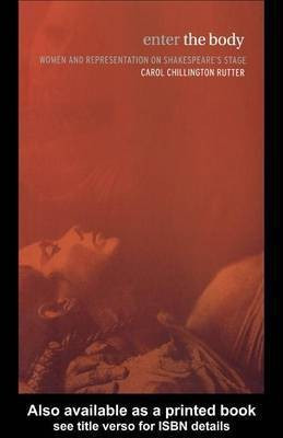Enter the Body(English, Electronic book text, Rutter Carol Chillington)
