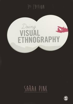 Doing Visual Ethnography(English, Paperback, Pink Sarah)