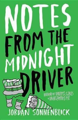Notes from the Midnight Driver(English, Electronic book text, Sonnenblick Jordan)