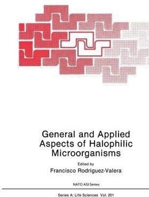 General and Applied Aspects of Halophilic Microorganisms(English, Paperback, unknown)