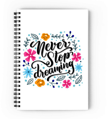 epheriwala Never Stop Dreaming A5 Diary Ruled 160 Pages(White, Multicolor)