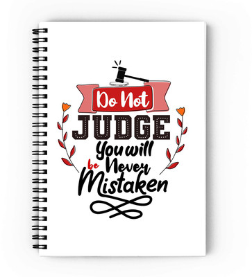 epheriwala Do Not Judge You Will Never Mistaken A5 Notebook Ruled 160 Pages(White)