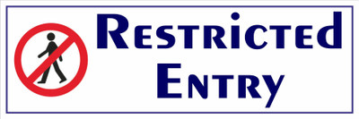 CREATIVE ADVERTISERS Restricted Entry Emergency Sign
