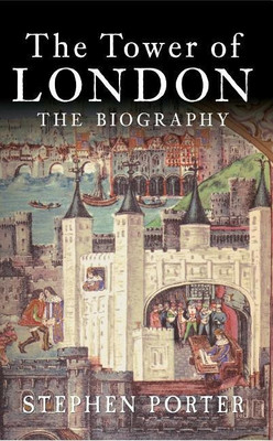 The Tower of London(English, Paperback, Porter Stephen)