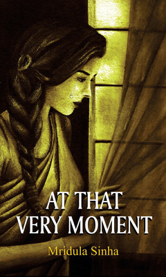At That Very Moment(English, Book, Sinha Mridula)