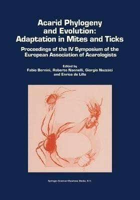 Acarid Phylogeny and Evolution: Adaptation in Mites and Ticks(English, Paperback, unknown)