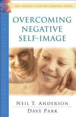 Overcoming Negative Self-Image(English, Paperback, Anderson Neil T.)
