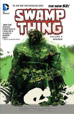 Swamp Thing Vol. 4 Seeder (The New 52)(English, Paperback, Soule Charles)