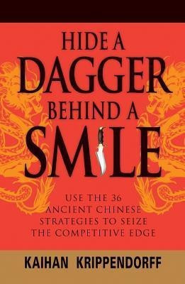 Hide a Dagger Behind a Smile(English, Paperback, Krippendorff Kaihan)