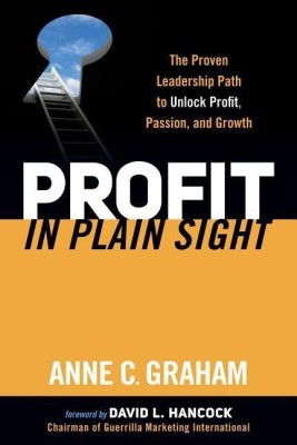 Profit in Plain Sight(English, Paperback, Graham Anne C)