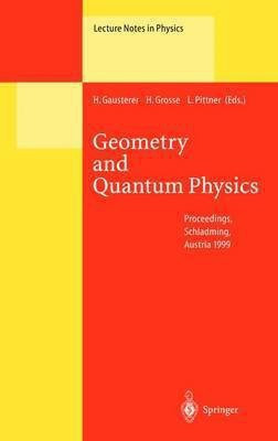 Geometry and Quantum Physics(English, Hardcover, unknown)