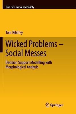 Wicked Problems - Social Messes(English, Paperback, Ritchey Tom)