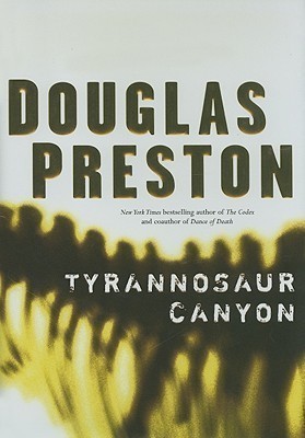 Tyrannosaur Canyon(English, Hardcover, Preston Douglas)