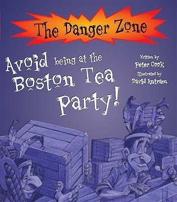 Avoid Being At The Boston Tea Party!(English, Paperback, Cook Peter)