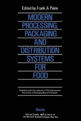 Modern Processing, Packaging and Distribution Systems for Food(English, Paperback, unknown)