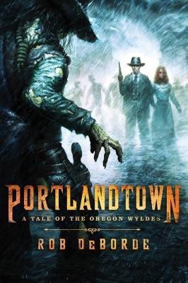 Portlandtown(English, Paperback, DeBorde Rob)
