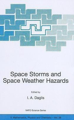 Space Storms and Space Weather Hazards(English, Hardcover, unknown)
