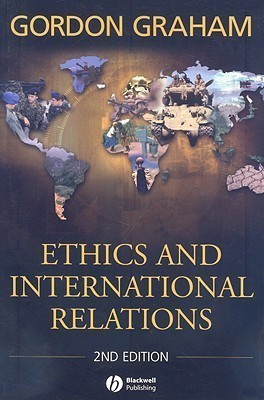 Ethics and International Relations(English, Paperback, Graham Gordon)