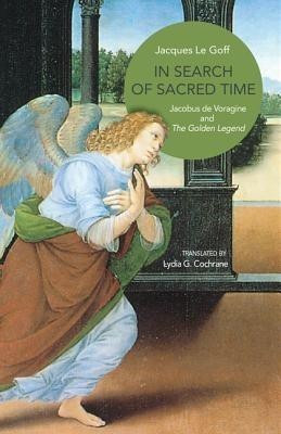 In Search of Sacred Time(English, Hardcover, Le Goff Jacques)
