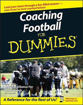 Coaching Football For Dummies(English, Paperback, The National Alliance For Youth Sports)
