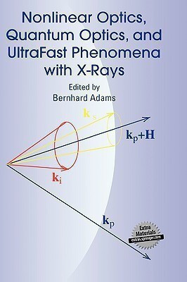 Nonlinear Optics, Quantum Optics, and Ultrafast Phenomena with X-Rays(English, Hardcover, unknown)