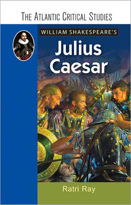 William Shakespeare'S Julius Caesar(English, Paperback, Ray Ratri)