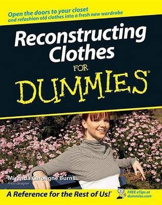 Reconstructing Clothes For Dummies(English, Electronic book text, Burns Miranda Caroligne)