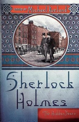 Sherlock Holmes: The Hidden Years(English, Paperback, unknown)