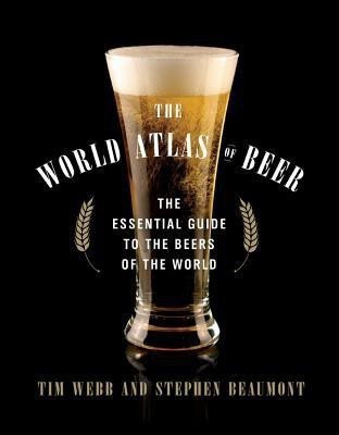 The World Atlas of Beer(English, Hardcover, Webb Tim)