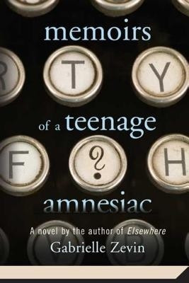 Memoirs of a Teenage Amnesiac(English, Paperback, Zevin Gabrielle)