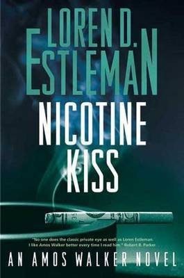 Nicotine Kiss(English, Hardcover, Estleman Loren D.)