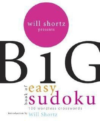 Will Shortz Presents the Big Book of Easy Sudoku(English, Paperback, unknown)