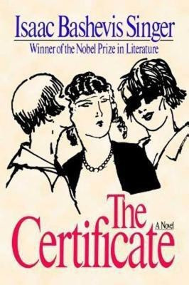 The Certificate(English, Paperback, Singer Isaac Bashevis)