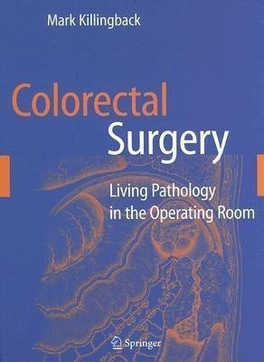 Colorectal Surgery(English, Hardcover, Killingback Mark)