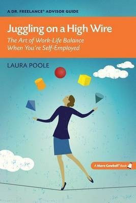Juggling on a High Wire(English, Paperback, Poole Laura)