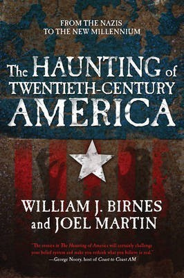 The Haunting of Twentieth-century America(English, Paperback, Birnes William J.)