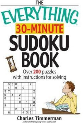 The Everything 30-Minute Sudoku Book(English, Paperback, Timmerman Charles)