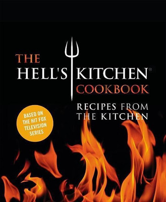 The Hell's Kitchen Cookbook(English, Hardcover, The Chefs of Hell's Kitchen)