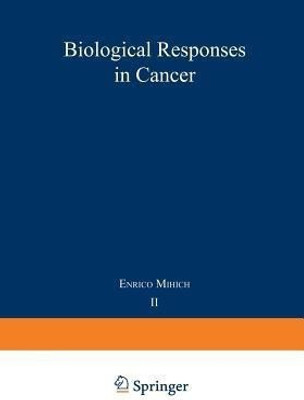 Biological Responses in Cancer(English, Paperback, unknown)
