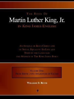 The Book of Martin Luther King, Jr. in King James English(English, Paperback, Bevis William D)