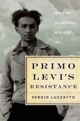 Primo Levi's Resistance(English, Hardcover, Luzzatto Sergio)