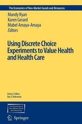 Using Discrete Choice Experiments to Value Health and Health Care(English, Paperback, unknown)