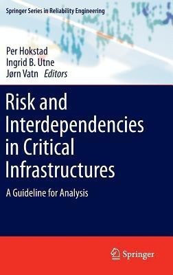 Risk and Interdependencies in Critical Infrastructures(English, Hardcover, unknown)